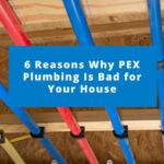 What Is Wrong With Pex Plumbing?